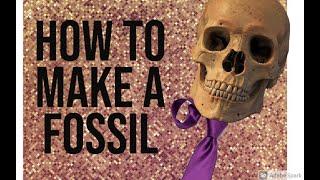 How YOU Can Become A Fossil!