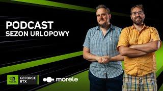 GEFORCE PODCAST #85 - Sezon urlopowy