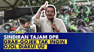 Tajam DPR Sindir Grab-Gojek Tak Ingin Ojol Diakui Undang-Undang | NTV