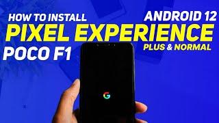 Poco F1 | Install Pixel Experience Official Android 12 | Plus & Normal | Full Installation
