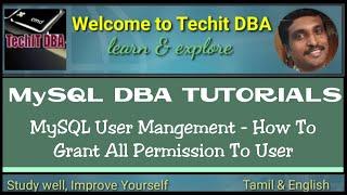 PART 41 HOW TO GRANT ALL PERMISSION TO USER (Tamil) | TechIT DBA