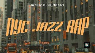 90S NYC RAP | JAZZ SOUL HIPHOP 90s BOOMBAP | 勉強 / 読書 / カフェ / リラックス / チルタイム