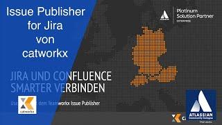 Jira und Confluence noch smarter verbinden mit dem Teamworkx Issue Publisher for Jira von catworkx