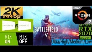 Battlefield V | 2K | RYZEN 7 1700 | RTX 2070 SUPER | RTX ON/OFF | ULTRA/HIGH/MEDIUM/LOW