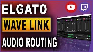 Elgato WAVE Link: #01 Audiorouting und Einrichtung