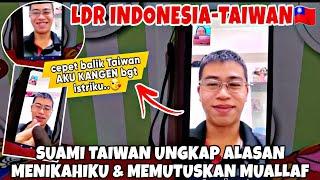 VIDEO CALL SUAMI TAIWAN‼️DIA UNGKAP ALASAN KENAPA SUKA & MENIKAHIKU,,SERTA MEMUTUSKAN MUALLAF(Part1)