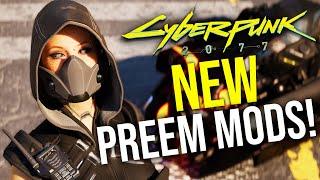 15+ PREEM New Cyberpunk 2077 Mods To Check Out!