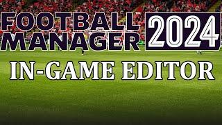 FM24: In-Game Editor tutorial - How to get and use the In game editor in Football Manager 2024