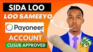 Sida Loo sameeyo Payoneer Account Cusub kaga Shaeesato Digital Marketing | Sameeso Payoneer Account
