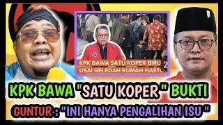 KPK BAWA "SATU KOPER" BUKTI , GUNTUR : "INI HANYA PENGALIHAN ISU". KALI INI TAK BISA LEPAS !!