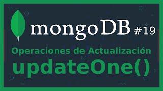 MongoDB19Operaciones de Actualización  Método updateOne