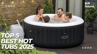 Best Hot Tubs 2025  Top 5 Best Hot Tubs of 2025