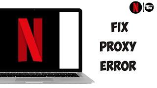 How to Fix Netflix Proxy Error Code m7111-5059