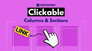 Make an Elementor Clickable Column/Section/Container | Elementor Column/Section Link (**NO PLUGIN**)