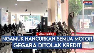 Ditolak Kredit, Pria ini Ngamuk Hancurkan Semua Motor yang Dipajang di Showroom