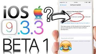 iOS 9.3.3 Beta 1 What's up With Apple ?