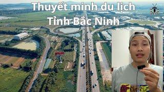 Thuyết minh du lịch tỉnh Bắc Ninh - Nam Cánh Cam