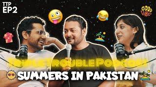 Summers in Pakistan - Episode 2 - TTP