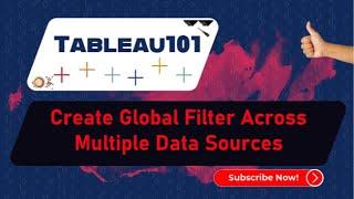 [TABLEAU] Create Global Filter Across Multiple Data Sources