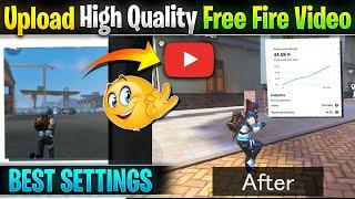 How to Increase Free Fire Video Quality | Upload & Record High Quality Free Fire Videos on YouTube