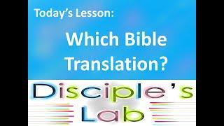 Today's Lesson: Which Bible Translation?