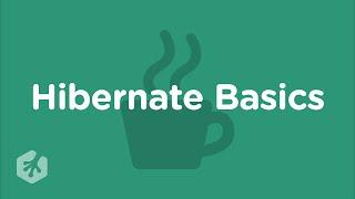 Learn Hibernate Basics at Treehouse