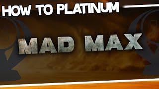 How to Platinum | Mad Max