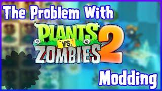 The PROBLEM with PvZ2 Modding: Design Analysis