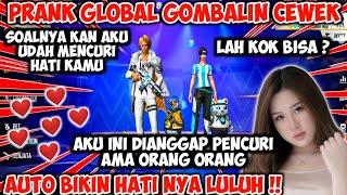 PRANK GLOBAL GOMBALIN CEWEK SAMPE BAPER?! AUTO BIKIN HATI NYA LULUH - FREE FIRE INDONESIA