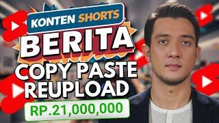 Dapat Puluhan Juta dari Konten Shorts Reupload dan Copy Paste Berita