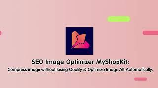 MyShopKit's Shopify Image Optimizer & Image Alt Text SEO