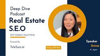 SEO for Realtors - A.i. Agents Deep Dive Podcast - powered by TeleSync A. i. Solutions