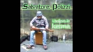 I Believe In Karma - Salvatore Polizzi