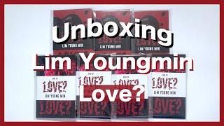UNBOXING Lim Youngmin (임영민) - Love?