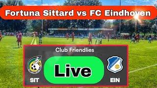 Fortuna Sittard vs FC Eindhoven | INTERNATIONAL Club Friendlies Live Match Today  D NEWS SPORTS