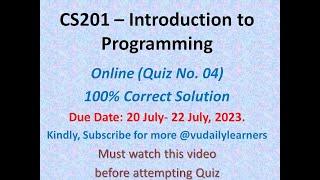 CS201- Introduction to Programming (Quiz 4)CORRECT SOLUTION| VIRTUAL UNIVRSITY |@vudailylearners9238