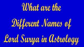 Baby boy Names of Lord Sun | Ancient Indian Astrology Surya Names FOR KIDS | Synonyms of Sun Names