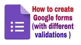 How to create Google Form with different validations || shivachandrarjuna