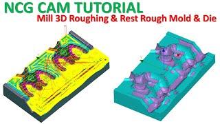 NCG CAM Tutorial #60 | Mill 3D Mold & Die Toolpath Machining - Part 1
