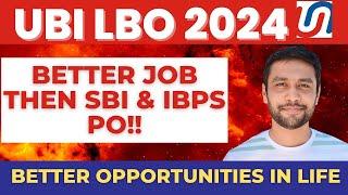 UBI Local Bank Officer 2024 Positives |Local Bank Officer Lifestyle Is Better Than SBI PO & IBPS PO