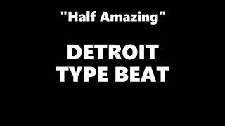 Detroit Type Beat "Half Amazing" by Buru Beats x Franco8