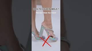 How to walk in heels？ #heel #heelsshoes #highheels #shoes