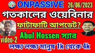 onpassive update video-2 || super big update bangla || ofounder updates todays || ecosystem news