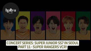 Concert Series: SUPER JUNIOR 슈퍼주니어 SS7 in Seoul - Part 11 "Super Rangers VCR" Reaction