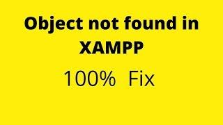 Object not found in XAMPP