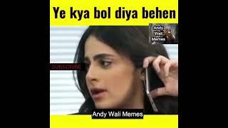 Ye Kya Bol Diya Behen || Double Meaning Memes Status || Memes || memes Whatsapp status