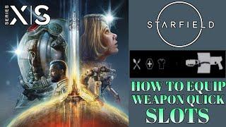 How to Equip Weapons Quick Slots STARFIELD How to Use Weapons Wheel | Starfield How to Use Shortcut
