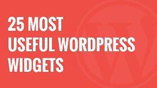 25 Most Useful WordPress Widgets for Your Site