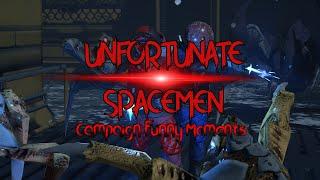 UNFORTUNATE SPACEMEN CAMPAIGN FUNNY MOMENTS!!!