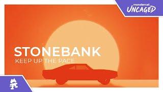 Stonebank - Keep Up The Pace [Monstercat Release]